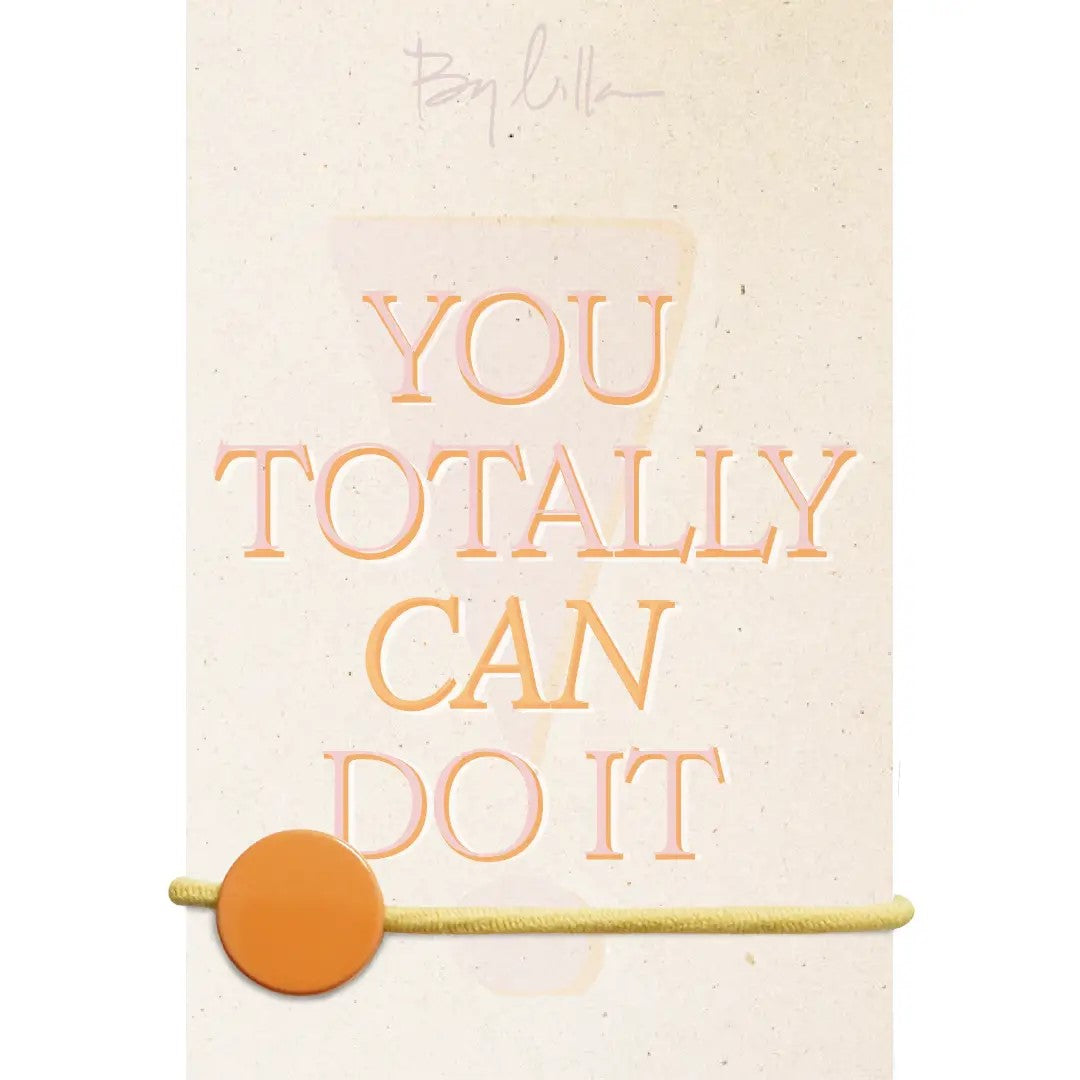 You Totally Can Do It Bracelet